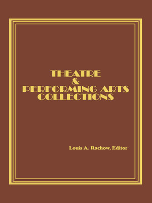 cover image of Theatre and Performing Arts Collections
